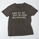 Dark gray t-shirt Bum Society t-shirt with white text 'Some of my best friends are humans' front view color:ink